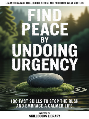 cover image of Find Peace by Undoing Urgency